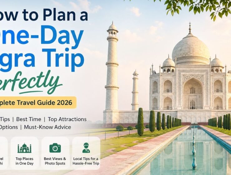 Taj Mahal view with travel guide text for planning a perfect one day Agra trip from Delhi